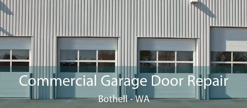  Commercial Garage Door Repair Bothell - WA