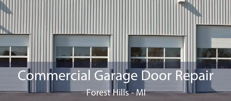  Commercial Garage Door Repair Forest Hills - MI