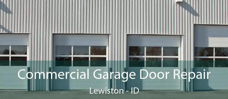  Commercial Garage Door Repair Lewiston - ID