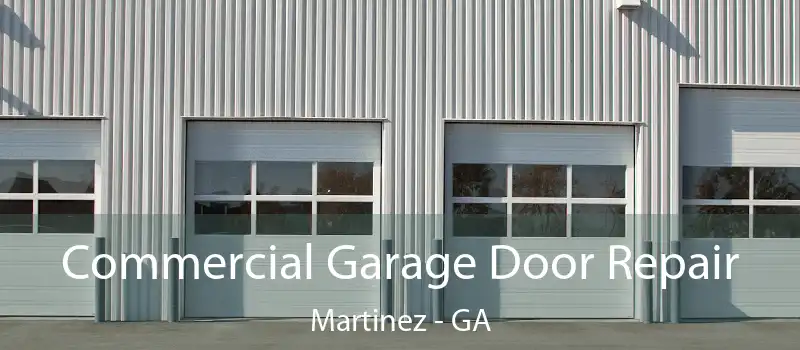  Commercial Garage Door Repair Martinez - GA
