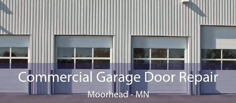  Commercial Garage Door Repair Moorhead - MN