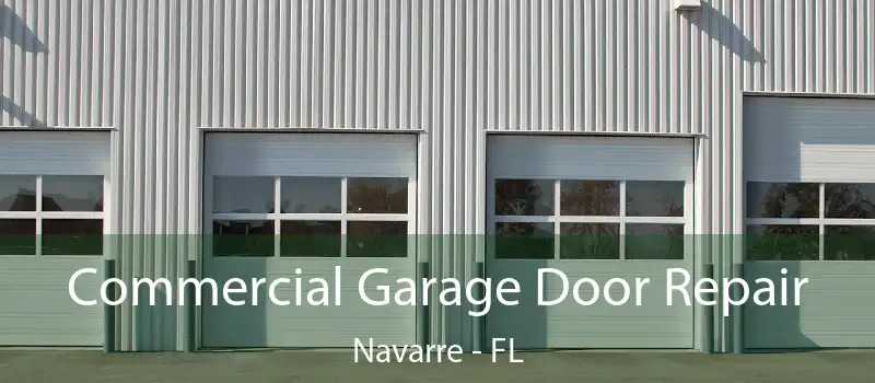 Commercial Garage Door Repair Navarre - FL