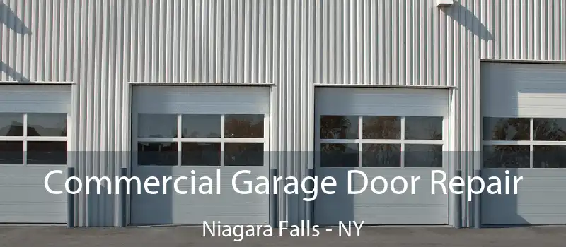  Commercial Garage Door Repair Niagara Falls - NY