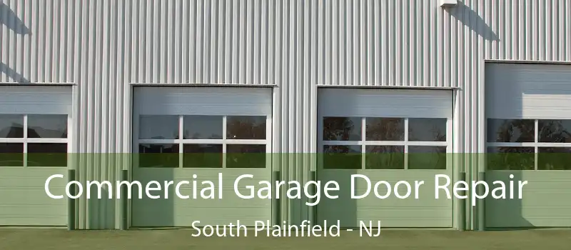  Commercial Garage Door Repair South Plainfield - NJ