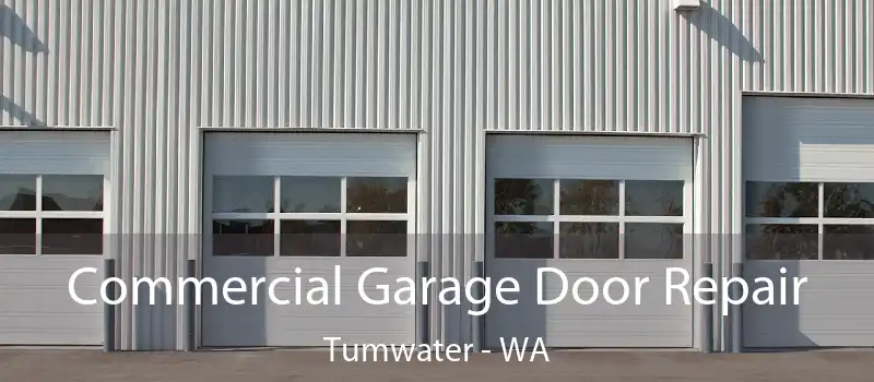  Commercial Garage Door Repair Tumwater - WA