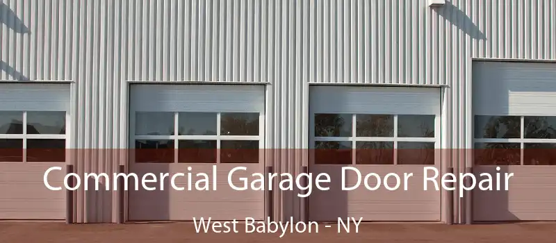  Commercial Garage Door Repair West Babylon - NY