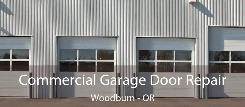  Commercial Garage Door Repair Woodburn - OR