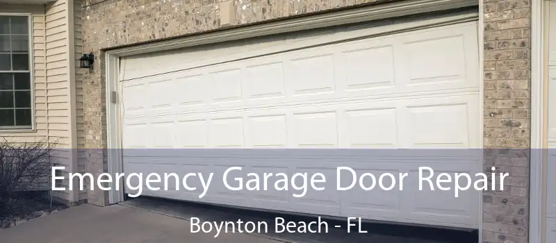  Emergency Garage Door Repair Boynton Beach - FL