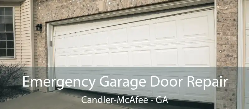  Emergency Garage Door Repair Candler-McAfee - GA