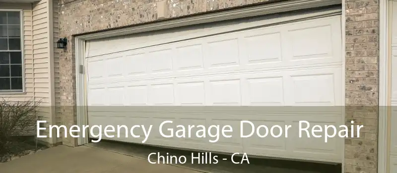  Emergency Garage Door Repair Chino Hills - CA