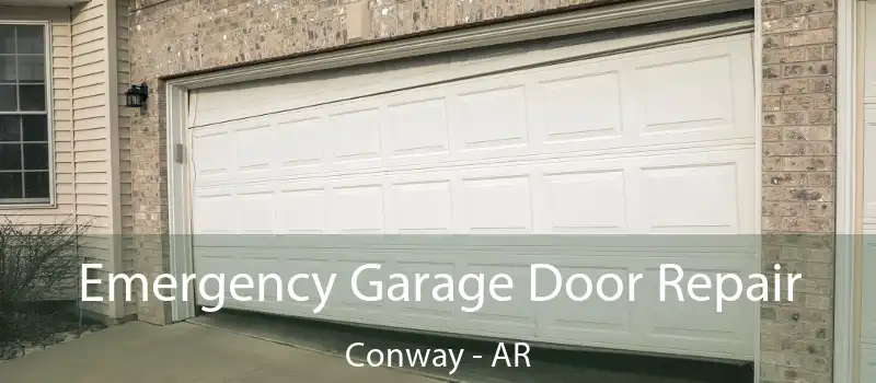  Emergency Garage Door Repair Conway - AR