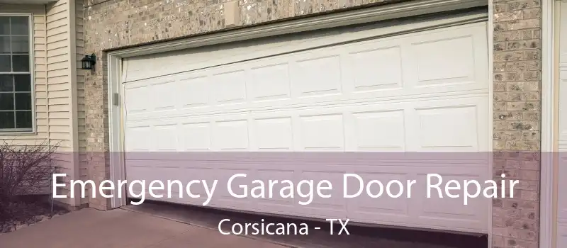  Emergency Garage Door Repair Corsicana - TX