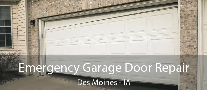  Emergency Garage Door Repair Des Moines - IA