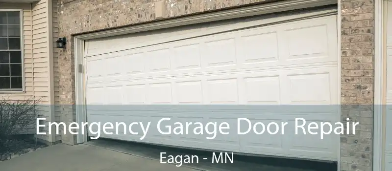  Emergency Garage Door Repair Eagan - MN