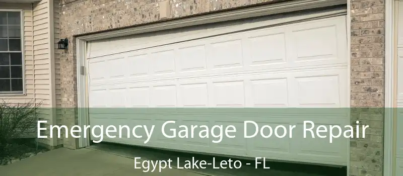  Emergency Garage Door Repair Egypt Lake-Leto - FL