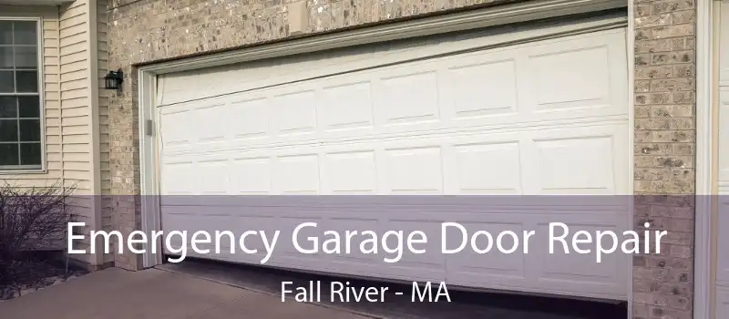 Emergency Garage Door Repair Fall River - MA
