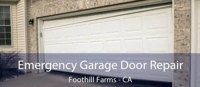  Emergency Garage Door Repair Foothill Farms - CA