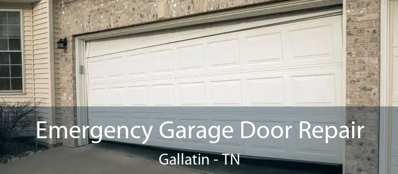  Emergency Garage Door Repair Gallatin - TN