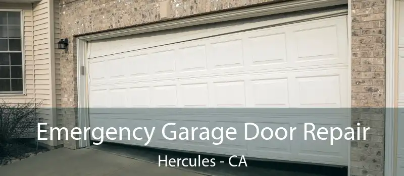  Emergency Garage Door Repair Hercules - CA