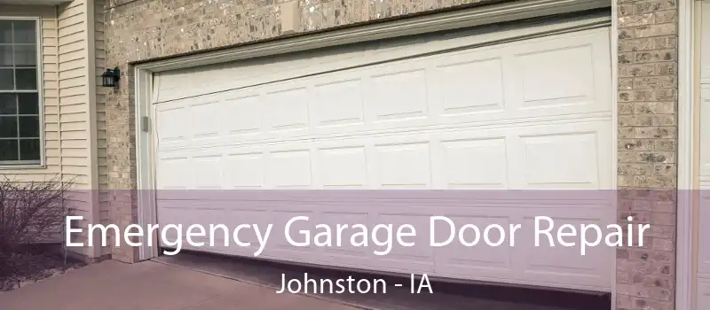  Emergency Garage Door Repair Johnston - IA