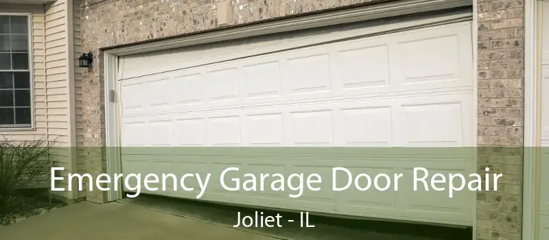  Emergency Garage Door Repair Joliet - IL