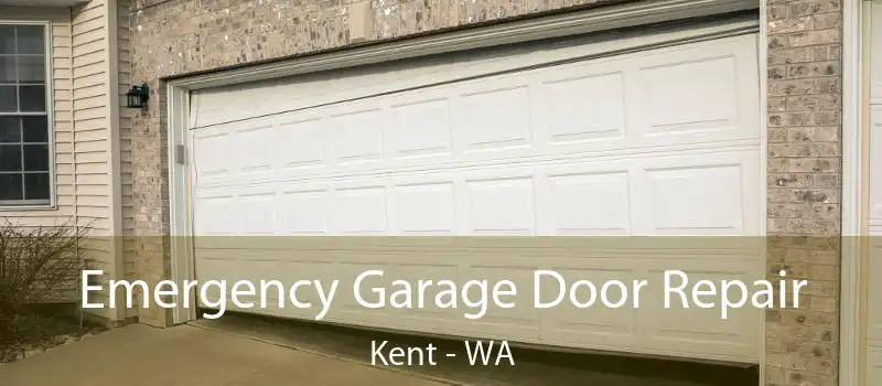  Emergency Garage Door Repair Kent - WA