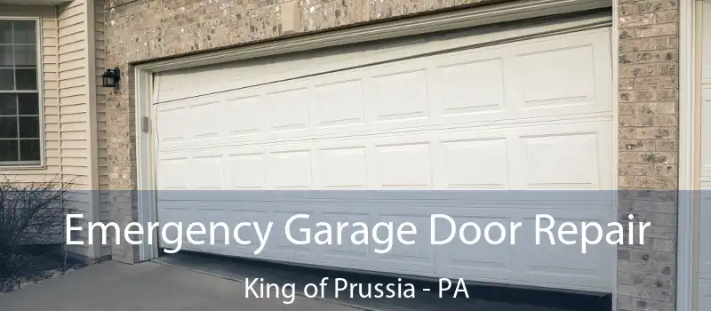  Emergency Garage Door Repair King of Prussia - PA