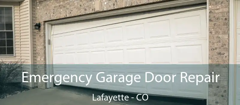  Emergency Garage Door Repair Lafayette - CO