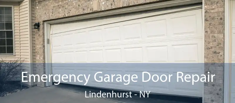  Emergency Garage Door Repair Lindenhurst - NY
