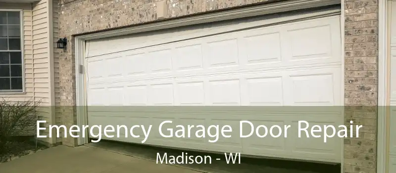  Emergency Garage Door Repair Madison - WI