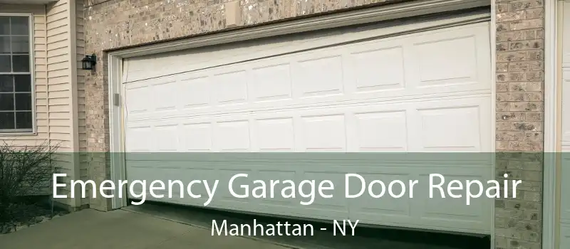  Emergency Garage Door Repair Manhattan - NY