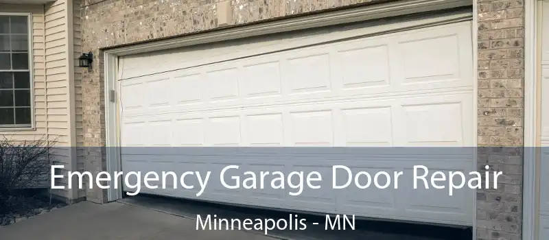 Emergency Garage Door Repair Minneapolis - MN