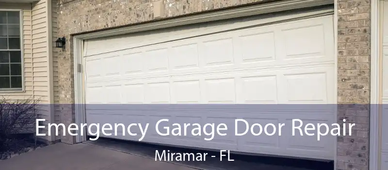  Emergency Garage Door Repair Miramar - FL