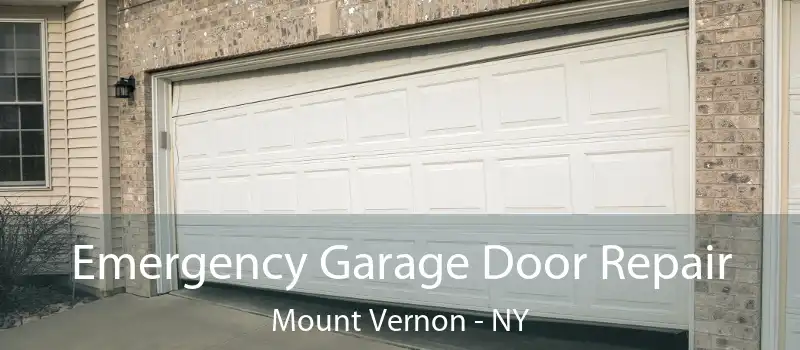  Emergency Garage Door Repair Mount Vernon - NY