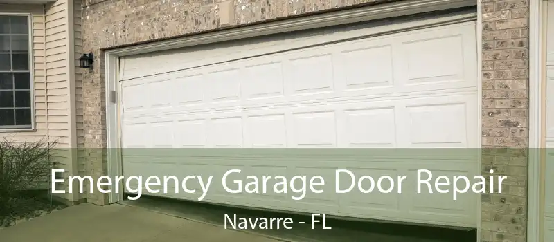 Emergency Garage Door Repair Navarre - FL