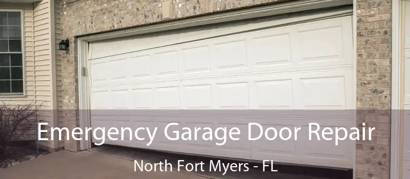  Emergency Garage Door Repair North Fort Myers - FL