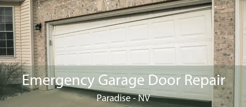  Emergency Garage Door Repair Paradise - NV