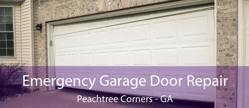  Emergency Garage Door Repair Peachtree Corners - GA