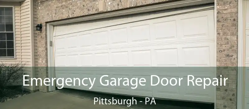  Emergency Garage Door Repair Pittsburgh - PA