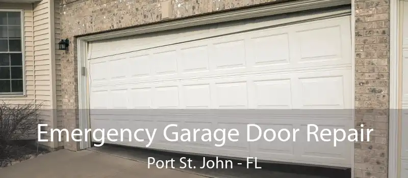 Emergency Garage Door Repair Port St. John - FL