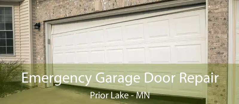  Emergency Garage Door Repair Prior Lake - MN