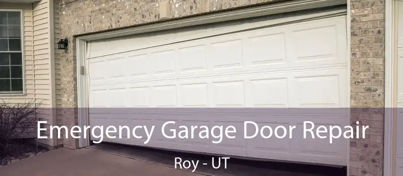  Emergency Garage Door Repair Roy - UT