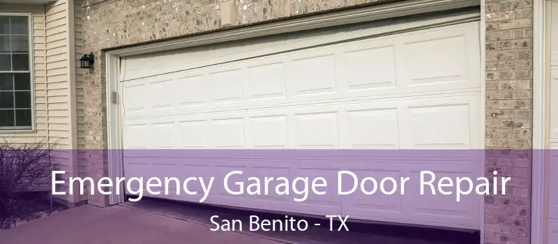  Emergency Garage Door Repair San Benito - TX
