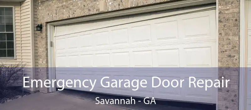 Emergency Garage Door Repair Savannah - GA