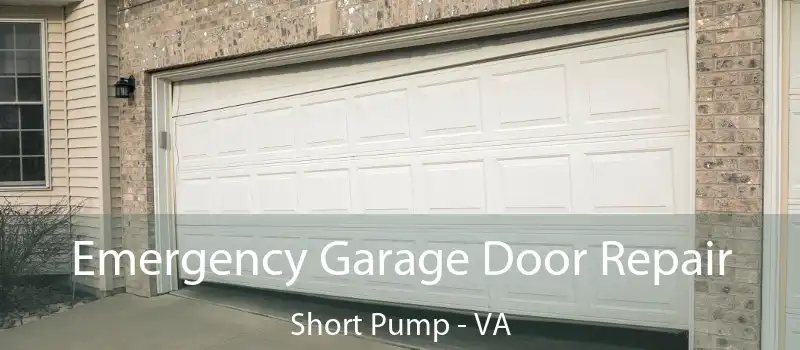  Emergency Garage Door Repair Short Pump - VA