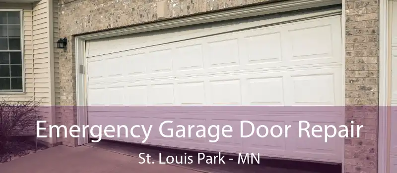  Emergency Garage Door Repair St. Louis Park - MN