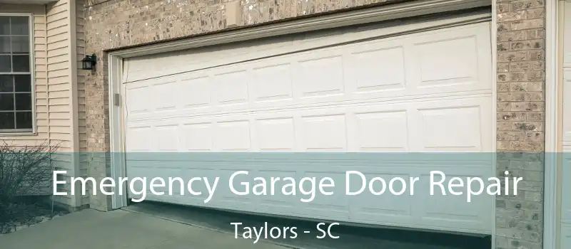  Emergency Garage Door Repair Taylors - SC
