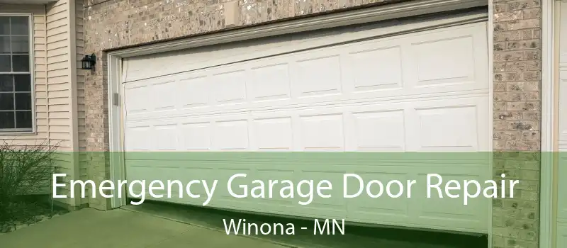  Emergency Garage Door Repair Winona - MN