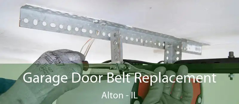  Garage Door Belt Replacement Alton - IL