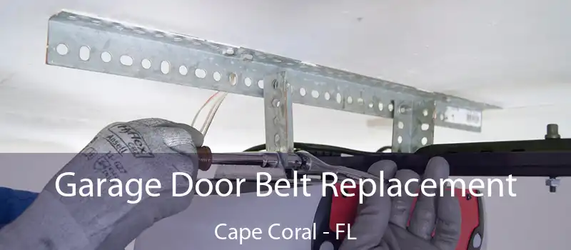  Garage Door Belt Replacement Cape Coral - FL